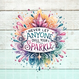 Laat je glitter nooit saai worden png, inspirerende png's, grillige prinses png, positieve uitspraken, klein meisje png, sublimatieontwerpen