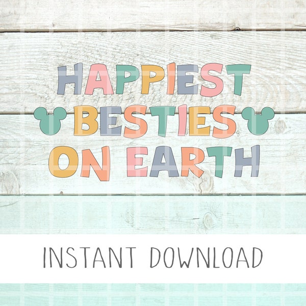 Happiest Besties on Earth Transfer Etsy