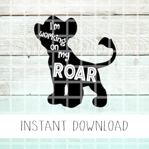 I&#39;m Working On My Roar Svg, I Walk On The Wild Side Svg, Colorful Animal Png, Kids Simba Svg , Mickey Svg, Minnie Svg, Mouse Svg, Castle Svg