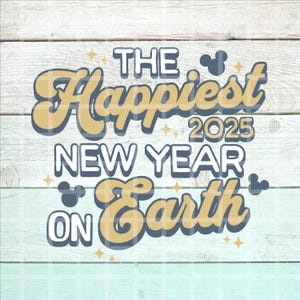 2025 Happiest New Year Png, Retro Mickey Png, Mickey Png, Minnie Png, Mouse Png, Family Vacation Png, Magical Kingdom Png