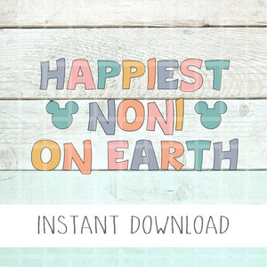 Happiest Noni On Earth SVG PNG