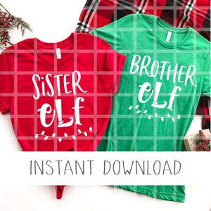 Bruder Elfe Schwester Svg, Kinder Weihnachten Svg, Elfe, Geschwister Weihnachten Lustige Weihnachten SVG, Urlaub SVG, Herbst SVG, Shirt SVG, dxf, png, eps