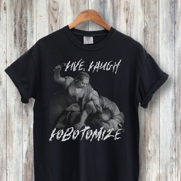 Dark Humor Lobotomy T Shirt, Feminism Dragon Shirt, Girl Dinner Feminist T-Shirt, Goth Gift, Death Metal Shirt, Ironic Shirt, Weirdcore