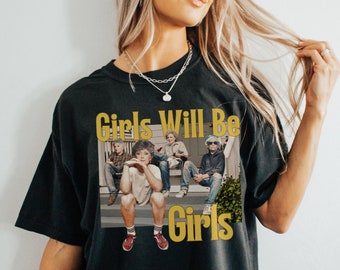 Girls Will Be Girls Golden Girls Shirt, Thug Life Golden Girls, Weirdcore, Ironic Shirt, Funny Graphic Tshirt, Sarcastic Shirt, Silly Shirt