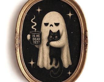Anti Trump Wall Art, Is He Dead Yet Ghost and Black Cat Print, Creepy Cute Liberal Halloween Decor, Feminist Wall Art (Digital Download)