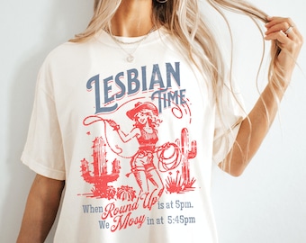 Lesbian Time Cowgirl Shirt, Lesbian Pride Shirt, Pride Festival, WLW, Sapphic, Lesbian TShirt, LGBTQ, , Queer Shirt,Trans Shirt