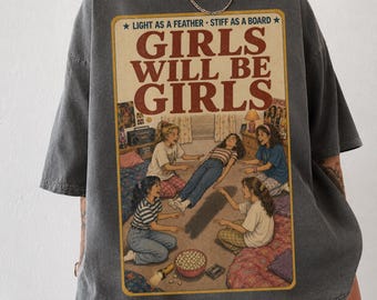 Vintage 90s Girls Will Be Girls Shirt, Witchy Feminist Nostalgia Graphic, Creep Cute Halloween Tee
