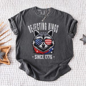 Comfort Colors® Rejecting Kings Since 1776 Protest Shirt, Pro Democracy Shirt, Anti Authoritarianism Shirt, Anti MAGA Tee, Anti Trump Shirt