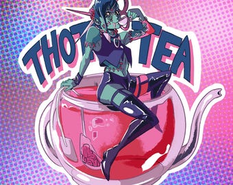 Thot Tea | Monster Girl Sticker