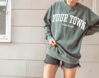 Custom City/State Sweatshirt, Garment Dyed SIMILAR to Comfort Colors Sweatshirt / Vintage Sweatshirt /Retro Sweatshirt /Oversized Sweatshirt