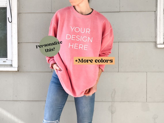 Custom Comfort Colors Sweatshirt Custom 