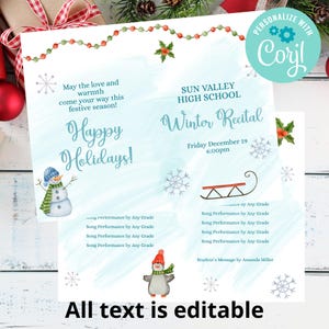 May include: A holiday-themed invitation with the text "Happy Holidays!" and "Winter Recital" for Sun Valley High School. The design includes snowflakes, a snowman, a penguin, and a sled. The text "All text is editable" is also present.
