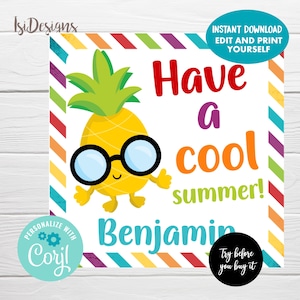 Last Day Of School Editable Favor Tags, Have a cool summer gift tags, Instant Download, Summer Pineapple gift tags