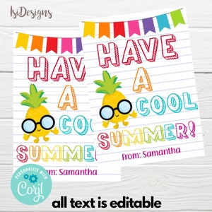 Editable Have a Cool Summer Tags, Summer Favor School Gift Tags, Personalized Cool Summer Tag, End of School Year Party, Last Day Summer Tag