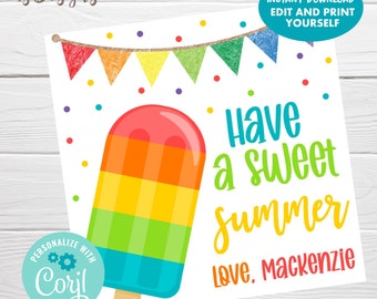 May include: A printable card featuring a rainbow popsicle graphic and the text "Have a sweet summer. Love, Mackenzie".