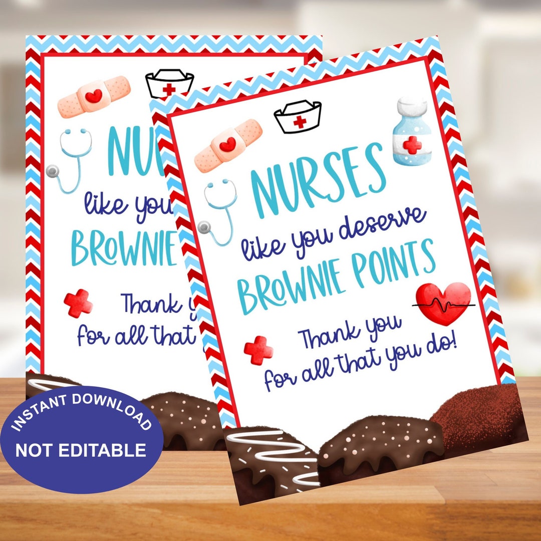 Nurses Like You Deserve Brownie Points, Nurses Appreciation Printable ...