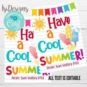 End of School Year Tag, Have a Cool Summer Editable Gift Tags, Popsicle Freeze Pop School Friend Gift Tag, Ice Pops Editable Download