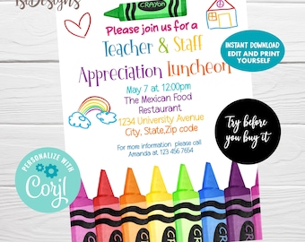 May include: A colorful invitation for a Teacher & Staff Appreciation Luncheon. The design features a crayon theme with a rainbow, house, and heart illustrations. The text includes event details and the phrase "All text is editable."