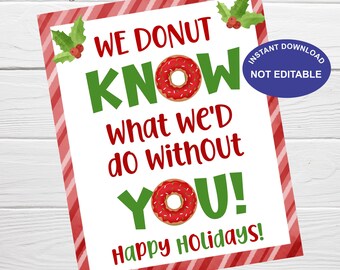 Donut-Anerkennungsschild, Donut wissen, was wir ohne Sie tun würden, Weihnachts-Anerkennungs-Lounge-Raum-Schild, Lehrerpersonal, Krankenschwester, Freiwilliger