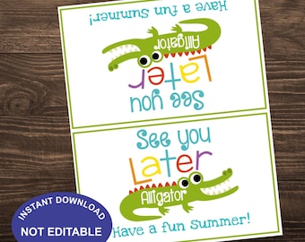 Last Day Of School Treat Bag Toppers, See You Later Alligator, End of School Favor Tags Instant Download