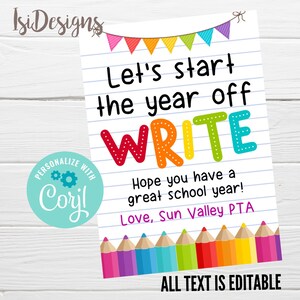 Puede incluir: Un cartel imprimible de regreso a clases con banderas de colores, un borde de lápices de colores y el texto "Let's start the year off WRITE. Hope you have a great school year! Love, Sun Valley PTA. ALL TEXT IS EDITABLE."