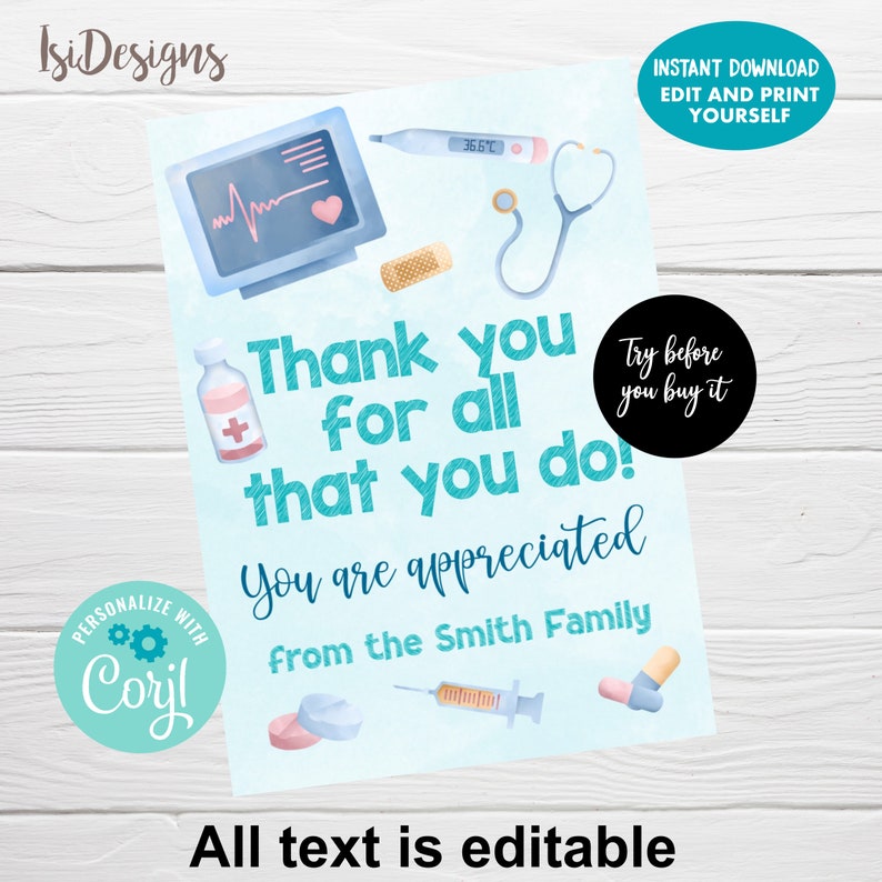 May include: A printable thank you card for a healthcare worker with a blue and light blue background. The card features medical illustrations such as a stethoscope, thermometer, bandages, and pills. The text on the card reads "Thank you for all that you do! You are appreciated from the Smith Family".