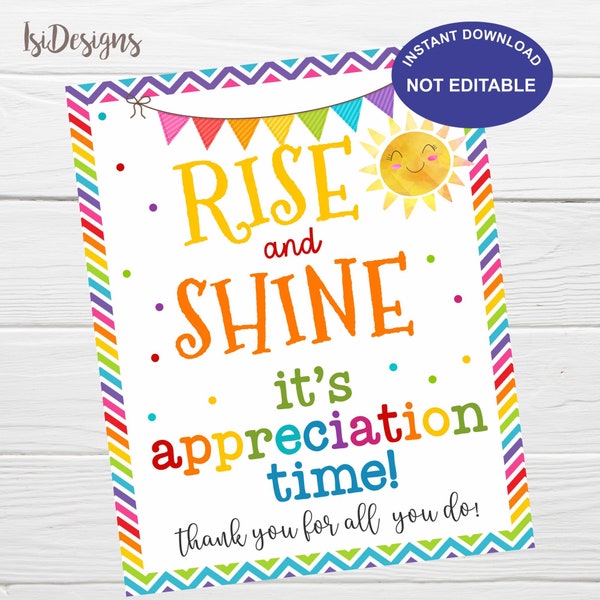 Rise and shine appreciation sign, Instant Download, Teacher week Nurses Day, Employee Volunteer thank you sign, Breakfast Table Décor