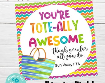 You're Tote-ally Awesome Gift Tags School PTA PTO Teacher Staff Employee Volunteer Nurse Appreciation Editable Tags, Summer Break Gift Tags