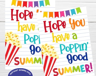 Hope you have a poppin' good summer Printable Tags, End of School Year Gift Tags, Popcorn Gift Tags, End of School Year Popcorn, Summer gift