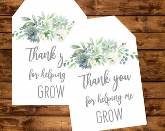 Thank You for Helping Me Grow Tag, Teachers Appreciation Gift Tag, Instant Download, Greenery Succulent Favor Tags