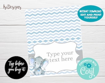 May include: A printable baby shower invitation with a blue chevron pattern background. The design includes a cartoon elephant, a text box that says "Type your text here", and the text "Instant Download Edit and Print Yourself". There is also a circle that says "Try before you buy it".