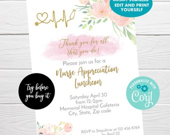 May include: A printable invitation for a Nurse Appreciation Luncheon. The invitation features a pink watercolor floral design with a gold stethoscope and heartbeat graphic. The text reads "Thank you for all that you do!" and "Please join us for a Nurse Appreciation Luncheon".
