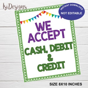 We Accept Cash Debit and Credit 8x10 Sign, Instant Download, Cookie ...