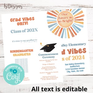 Puede incluir: Un anuncio de graduación imprimible para estudiantes de jardín de infantes. El anuncio presenta un diseño de sol radiante con el texto "Grad Vibes Only!" y "Class of 202X". El anuncio también incluye el texto "Our future is so bright!" y "It's time to say goodbye to Kindergarten."