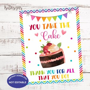 Skylt för "Du tar tårtan", PTA, PTO, lärare, sjuksköterska, sjukhuspersonal, volontär, uppskattningsvecka, skylt för godisbord, muffinsskylt