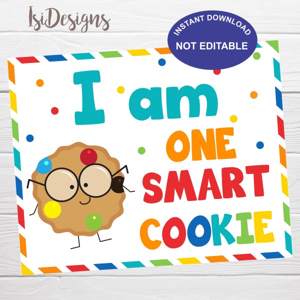 I am One Smart Cookie Sign, Instant Download, Graduation Decoration, One Smart Cookie Photo Prop, Graduation Party