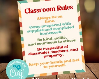 May include: A rectangular sign displaying "Classroom Rules" in red, with rules in different colours. The sign has a cream background and a striped border in orange, green, and red. The text "All text is editable" is at the bottom.