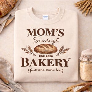 Personalized Sourdough Bakery Sweatshirt | Bread Loaf Pullover Sweater | Mother's Day Gift |  Gift for mom | Homestead baking gift | Artisan