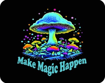 MOUSE PAD Magic Mushroom Cottagecore Computer Mousepad Make Magic Happen mat mouse pad Psychedelic mushrooms, rainbow colors