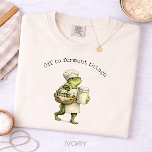 Sourdough Starter Shirt | Off to ferment things | Comfort Colors Tee | Baker Gift | Bread Lover Shirt | Homestead Cottagecore Shirt