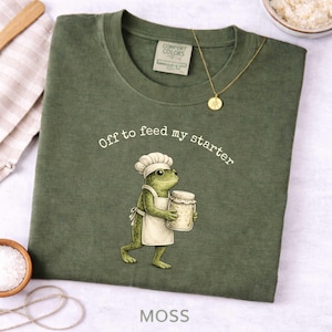 Frog Sourdough Shirt | Off to feed my starter | Comfort Colors Tee | Baker Gift | Bread Lover Shirt | Homestead Cottagecore Shirt