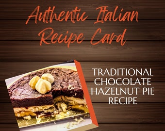 Chocolate Hazelnut Pie Recipe - Italian Dessert Recipe Card, Download Print Recipe, Chocolate Lovers Pie Recipe, Recipe Cards PDF, PNG, JPG