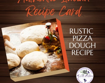 Italian Rustic Pizza Dough Recipe - Downloadable Italian Recipe Card, Pizza Lovers, Recipe Card for Download, Available in PDF, PNG, JPG