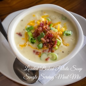 Loaded Baked Potato Soup Mix For One Individual Soup Mix, Cooking for One, Food Gifts, Packaged Meal Mix, Stocking Stuffers, Student Gifts 1 x Loaded Bk/Potato