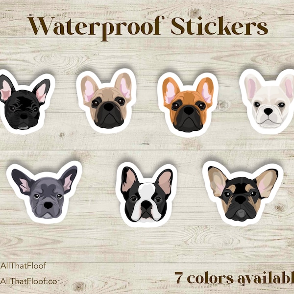 Waterproof French Bulldog Vinyl Stickers, Frenchie Vinyl Stickers, Waterproof Stickers, Cute Dog Stickers, Frenchie Lover