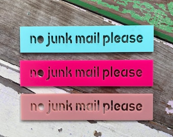 No junk mail please acrylic sign