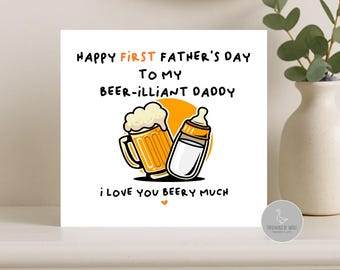 First father's day card for daddy, beer card for dad, brilliant daddy father's day card, beer father's day card,
