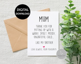 Lustige Geburtstagskarte für Mama, Lustige Karte für Mama zum Muttertag, verwöhnter undankbarer Bruder, lustige Geschwisterkarte für Mama, Muttertagsgeschenk,