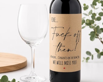 Etiqueta de vino para nuevo trabajo grosera, pegatina de vino para colega que se va, etiqueta de vino para colega, regalo para colega, regalo para compañero de trabajo que se va, regalo para nuevo trabajo,