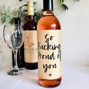 So f*cking Proud of you gift, well done wine label, Rude gift for friend, gift for passing exams, graduation gift, Funny proud of you gift
